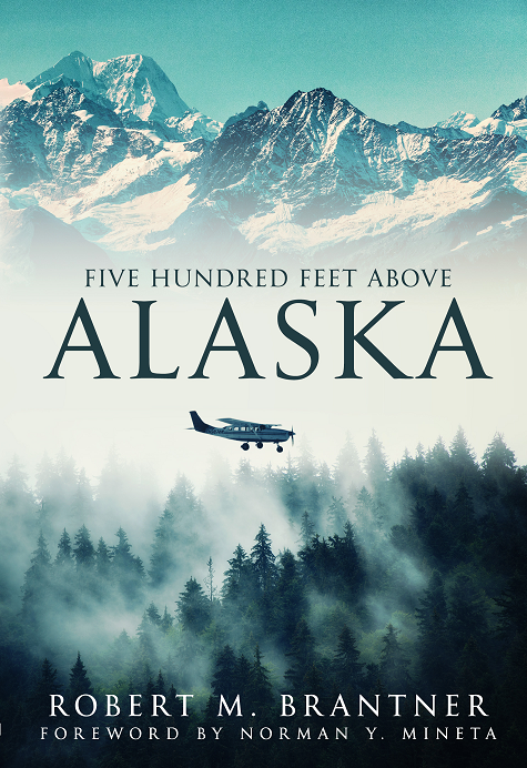 Cover of 500 Feet Above Alaska, by Robert Brantner